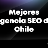 Mejores agencia SEO de Chile